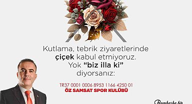 Başkan Fırat, tebrik çiçekleri yerine bağış yapılmasını istedi
