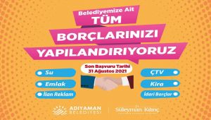 Adıyaman Belediyesi'nden yeni yapılandırmada fırsat çağrısı
