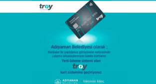Adıyaman Belediyesi TROY karta geçiyor