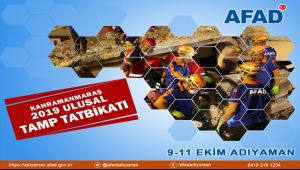 Adıyaman'da Ulusal Düzeyde TAMP Deprem Tatbikatı
