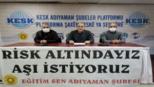 Eğitim- Sen Şube Başkanı Demir: Risk altındayız, aşı istiyoruz