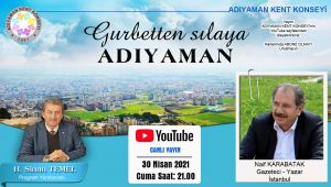 Gurbetten Sılaya Adıyaman’ın konuğu Naif Karabatak oldu - Videolu Haber