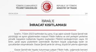 İsrail'e 54 ürün grubunda ihracat kısıtlaması getirildi