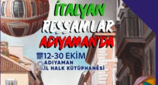 İtalyan Ressamların Eserleri Adıyaman'da sanatseverlerle buluşacak