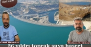 26 Yıldır Toprak Suya Hasret